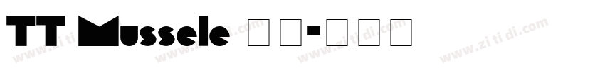 TT Mussele 粗体字体转换